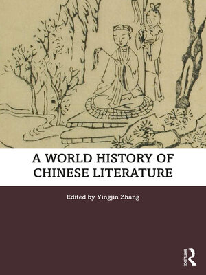 cover image of A World History of Chinese Literature